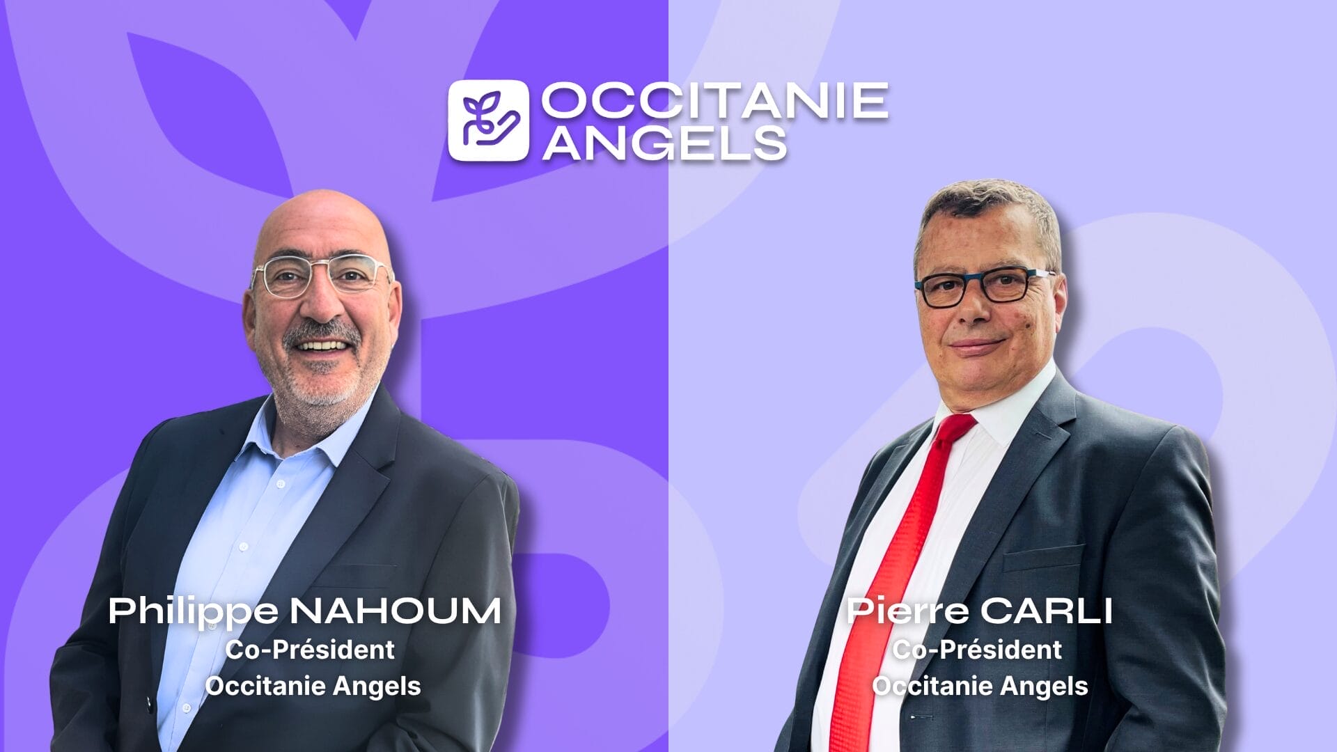 Pierre carli et philippe nahoum co-présidents d'occitanie angels